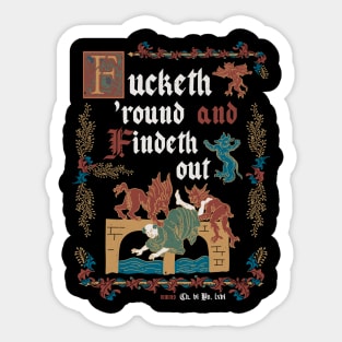 F*ck Around and Find Out Medieval Style - funny retro vintage English history Sticker